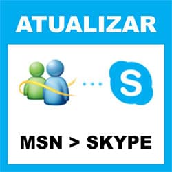 Atualizar MSN Messenger Skype